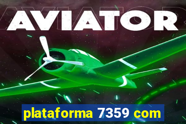 plataforma 7359 com